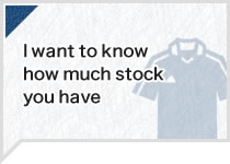 I want to know how much stock you have