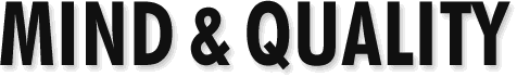 MIND and QUALITY